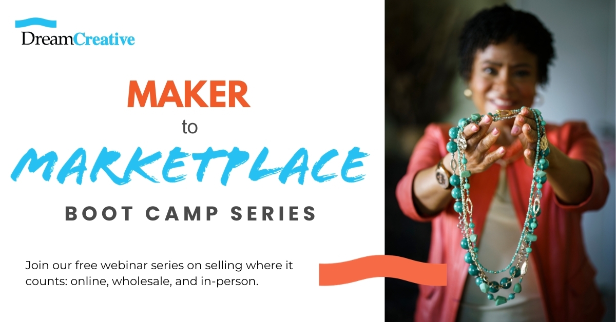 Maker to Marketplace Boot Camp Series