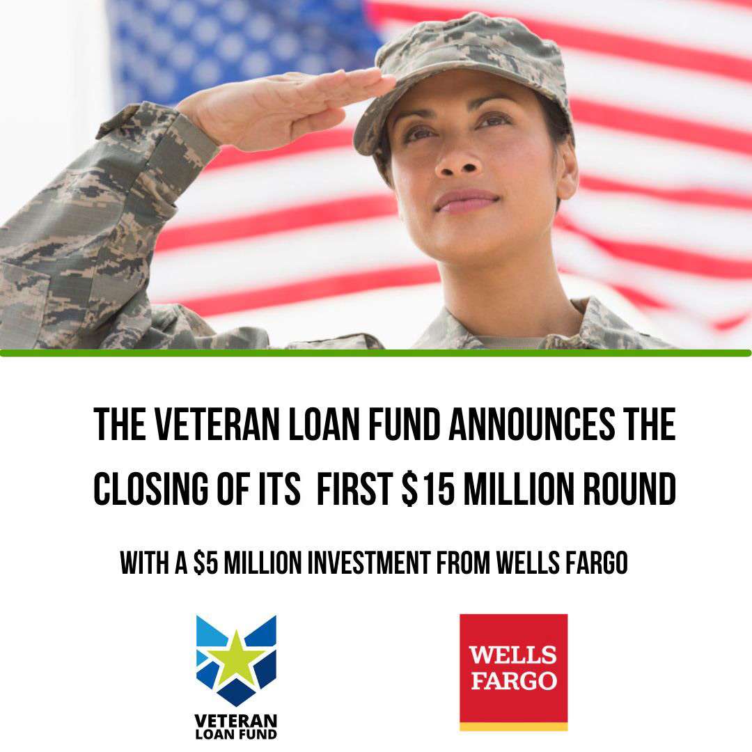 The Veteran Loan Fund announces the closing of its first $15 million round