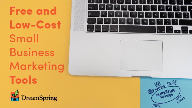 Find free and low-cost marketing tools for your small business