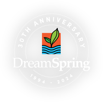 DreamSpring Celebrates 30 Years